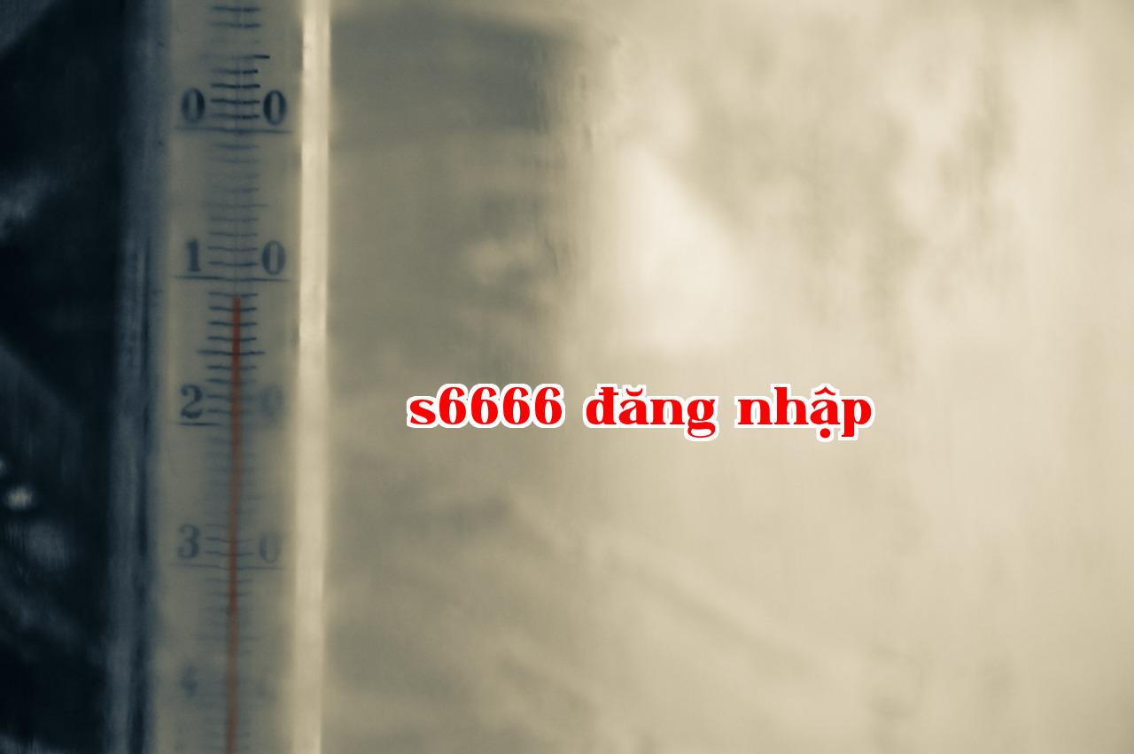 Featured image of post d52fc7bc967ff59c - s6666 đăng nhập